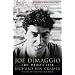 Joe DiMaggio : The Hero's Life