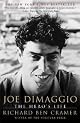 Joe DiMaggio : The Hero's Life