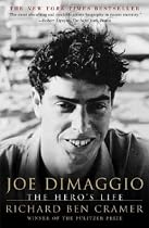 Joe DiMaggio : The Hero's Life