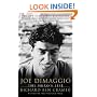 Joe DiMaggio : The Hero's Life