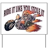 IMAGE OF Yard Sign Ride It Like You Stole It