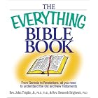 Click here to buy The Everything Bible Book: From Genesis to Revelation, All You Need to Understand the Old and New Testaments (Everything... by  John Trigilio and Kenneth Brighenti.