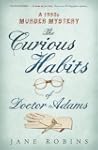 The Curious Habits of Dr. Adams: A 19...