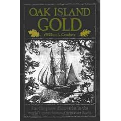 Oak Island Gold: Startling New Discoveries in the World's Most Famous Treasure Hunt