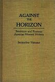 Against the Horizon: Feminism and Postwar Austrian Women Writers