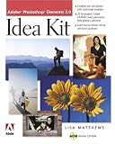 Adobe Photoshop Elements 2.0 Idea Kit Lisa Matthews