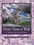 Never Tease a Wolf