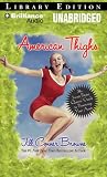 American Thighs: The Sweet Potato Queens' Guide to Preserving Your Assets