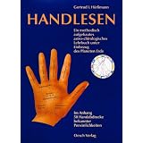 Handlesen: Ein methodisch aufgebautes astro-chirologisches Lehrbuch mit Einbezug des Planeten Erdevon "Gertrud I. H�rlimann"