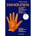 Handlesen: Ein methodisch aufgebautes astro-chirologisches Lehrbuch mit Einbezug des Planeten Erde