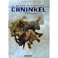 Le grand pouvoir du Chninkel : Edition int�grale en couleurs