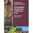 Reconstructing Past Population Trends in Mediterranean Europe (3000 Bc-Ad 1800) (The Archaeology of the Mediterranean... by John Blintliff and Kostas Sbonias