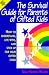 Books : The Survival Guide for Parents of Gifted Kids: How to Understand, Live With, and Stick Up for Your Gifted Child