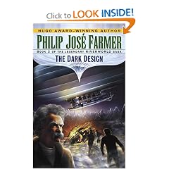The Dark Design (Riverworld Saga, Book 3)