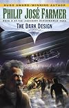 The Dark Design (Riverworld Saga, Book 3)