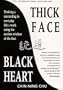 Thick Face, Black Heart: Thriving and Succeeding in Everyday Life and Work Using the Ancient Wisdom of the East