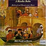 A Ricolta Bubu: Medieval and Renaissance Music