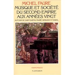 Musique et soci�t�, du Second Empire aux ann�es vingt
