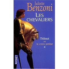 Les Chevaliers, tome 1 : Thibaut ou la croix perdue