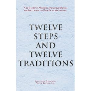 Twelve Steps and Twelve Traditions