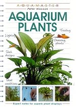 Today's Essential Guide to Growing Aquarium Plants: The Aquamaster Series