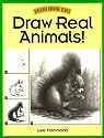 Draw Real Animals! (Discover Drawing Series)