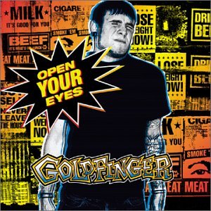 Goldfinger - Open Your Eyes (Clean) - Zortam Music