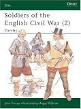 Soldiers of the English Civil War (2): Cavalry