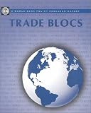 Trade Blocs (World Bank Policy Research Report)