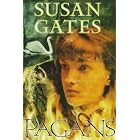 Click here to buy Pagans (Scholastic Press) by  Susan P. Gates.