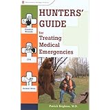 Hunters' Guide to Treating Medical Emergencies (Treating Medical Emergencies - Menasha)