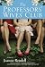 The Professors' Wives' Club