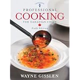 Professional Cooking for Canadian Chefsby Wayne Gisslen