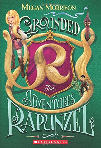 Grounded: The Adventures of Rapunzel (Tyme #1)