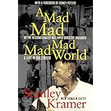 A Mad, Mad, Mad, Mad World: A Life in Hollywood