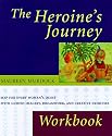 The Heroine's Journey Workbook