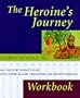 The Heroine's Journey Workbook