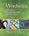 Wordsmith: A Guide to Paragraphs and Short Essays, Second Edition