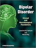 Bipolar disorder : clinical and neurobiological foundations