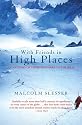With Friends in High Places: An Anatomy of Those Who Take to the Hills