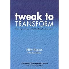 Tweak to Transform: Improving Teaching - A Practical Handbook for School Leaders (Leadership for Learning)