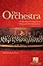The Orchestra: A Collection of 23 Essays on Its Origins and Transformations (Book)