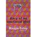 Diary of an Emotional Idiot