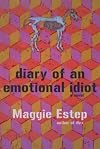 Diary of an Emotional Idiot