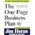 The One Page Business Plan: The Fastest, Easiest Way to Write a Business Plan!