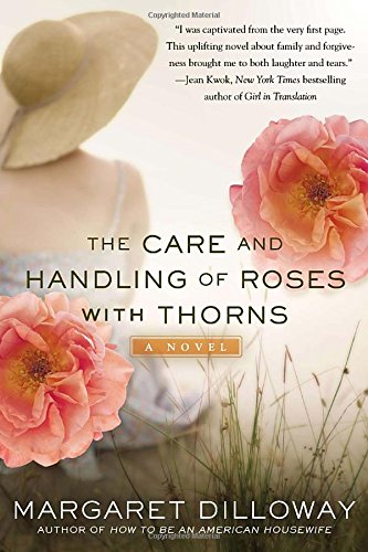 the care and handling of roses with thorns a novel