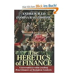 Heretics of Finance: Conversations with the Leading Practitioners of Technical Analysis (Bloomberg)