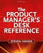 The Product Manager's Desk Reference