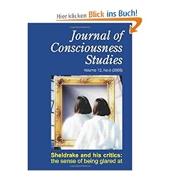 Sheldrake and His Critics: The Sense of Being Glared at (Journal of Consciousness Studies: Controversies in Science & the Humanities)