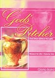 God’s Pitcher and Other Spiritual Thoughts